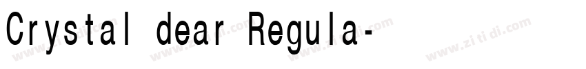 Crystal dear Regula字体转换 Crystal dear Regula字体转换